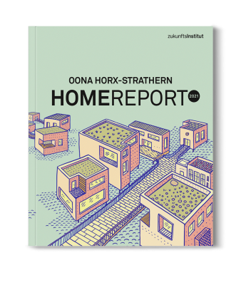 Homereport 2021 (Verlag: Zukunftsinstitut); © Julian Horx
